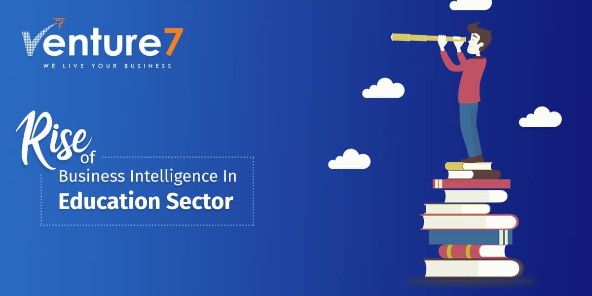 Rise-Of-Business-Intelligence-In-Education-Sector
