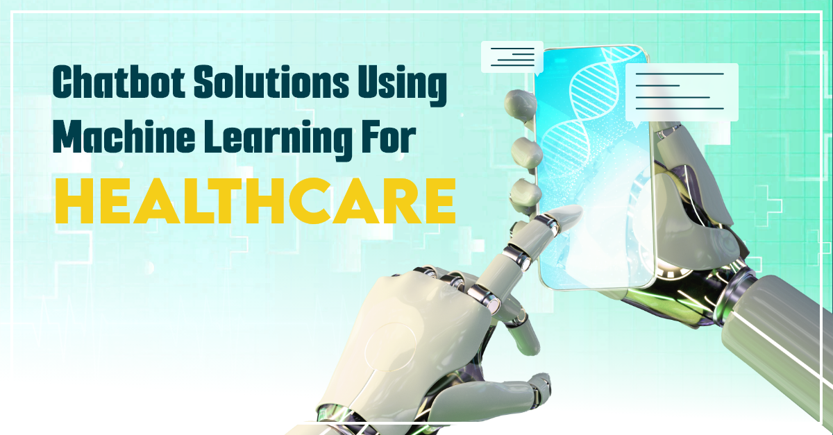 Healthcare chatbots