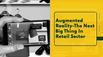 Augmented-Reality-The-Next-Big-Thing-In-Retail-Sector-1