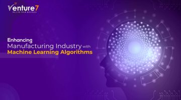 Enhancing-Manufacturing-Industry-With-Machine-Learning-Algorithms