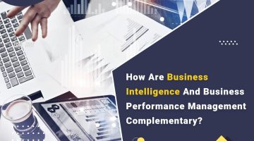 How-Are-Business-Intelligence-And-Business-Performance-Management-1