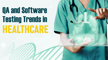 QA trends in Healthcare