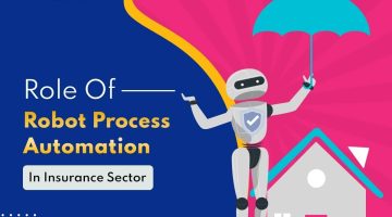 Role-Of-Robot-Process-Automation-In-InsuranceSector