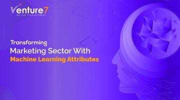 Transforming-Marketing-Sector-With-Machine-Learning-Attributes