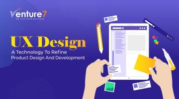 UX-Design-A-Technology-To-Refine-Product-Design-And-Development